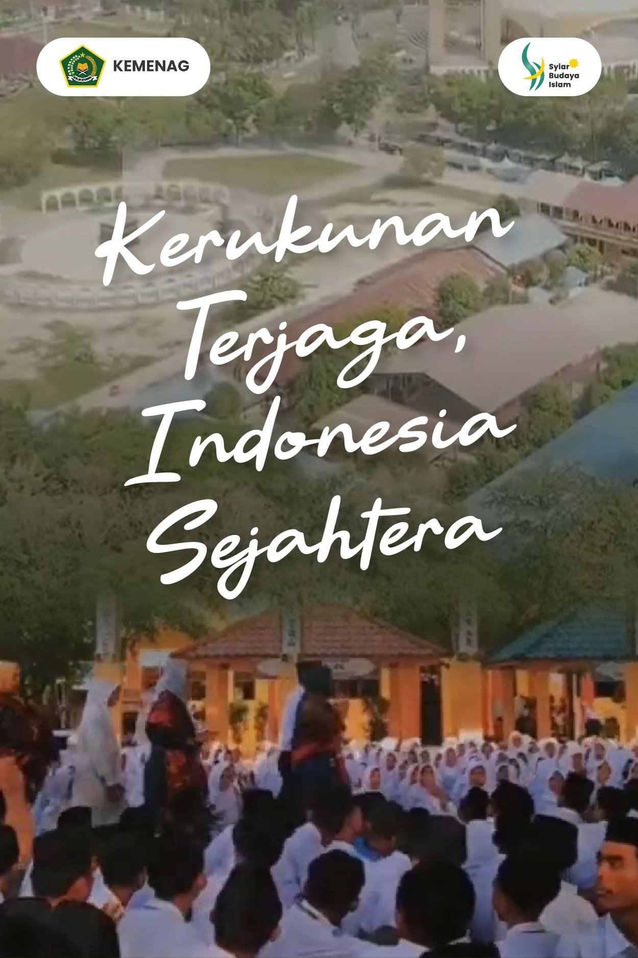 Kerukunan Terjaga, Indonesia Sejahtera